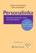 Kniha: Personalistka (Alena Chládková a Petr Bukovjan). Wolters Kluwer ČR, 2015 Kniha: Personalistka (Alena Chládková a Petr Bukovjan). Wolters Kluwer ČR, 2015