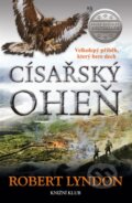 Kniha: Císařský oheň (Robert Lyndon). Knižní klub, 2015 Kniha: Císařský oheň (Robert Lyndon). Knižní klub, 2015