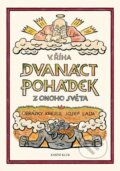 Kniha: Dvanáct pohádek z onoho světa (Václav Říha). Knižní klub, 2015 Kniha: Dvanáct pohádek z onoho světa (Václav Říha). Knižní klub, 2015