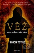 Kniha: Věž (Simon Toyne). Knižní klub, 2015 Kniha: Věž (Simon Toyne). Knižní klub, 2015