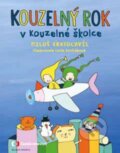 Kniha: Kouzelný rok v Kouzelné školce (Miloš Kratochvíl). Mladá fronta, 2015 Kniha: Kouzelný rok v Kouzelné školce (Miloš Kratochvíl). Mladá fronta, 2015
