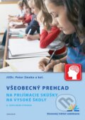 Kniha: Všeobecný prehľad na prijímacie skúšky na vysoké školy (Peter Zemko a kolektiv), 2015 Kniha: Všeobecný prehľad na prijímacie skúšky na vysoké školy (Peter Zemko a kolektiv), 2015
