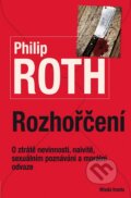 Kniha: Rozhořčení (Philip Roth). Mladá fronta, 2015 Kniha: Rozhořčení (Philip Roth). Mladá fronta, 2015