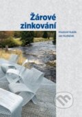 Kniha: Žárové zinkování (Jan Kudláček). Asociace českých a slovenských zinkoven, 2014 Kniha: Žárové zinkování (Jan Kudláček). Asociace českých a slovenských zinkoven, 2014