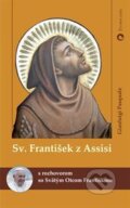 Kniha: Sv. František z Assisi (Gianluigi Pasquale a Jorge Mario Bergoglio – pápež František). Lúč, 2014 Kniha: Sv. František z Assisi (Gianluigi Pasquale a Jorge Mario Bergoglio – pápež František). Lúč, 2014