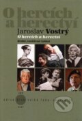 Kniha: O hercích a herectví (Jaroslav Vostrý). Akademie múzických umění, 2014 Kniha: O hercích a herectví (Jaroslav Vostrý). Akademie múzických umění, 2014