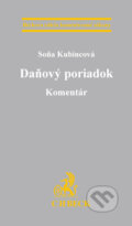 Kniha: Daňový poriadok (Soňa Kubincová). C. H. Beck, 2015 Kniha: Daňový poriadok (Soňa Kubincová). C. H. Beck, 2015