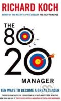 Kniha: The 80/20 Manager (Richard Koch). Little, Brown, 2015 Kniha: The 80/20 Manager (Richard Koch). Little, Brown, 2015