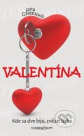 Kniha: Valentína (Jana Graterová), 2015 Kniha: Valentína (Jana Graterová), 2015
