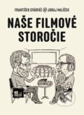 Kniha: Naše filmové storočie (František Gyárfáš a Juraj Malíček). Slovenský filmový ústav, 2014 Kniha: Naše filmové storočie (František Gyárfáš a Juraj Malíček). Slovenský filmový ústav, 2014