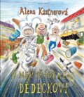 Kniha: O nevyřáděném dědečkovi (Alena Kastnerová). Mladá fronta, 2015 Kniha: O nevyřáděném dědečkovi (Alena Kastnerová). Mladá fronta, 2015