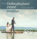 Kniha: Dobrodružství zvané svatba (Petr Samojský). Unitaria, 2015 Kniha: Dobrodružství zvané svatba (Petr Samojský). Unitaria, 2015