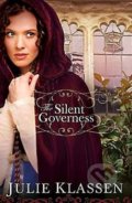 The Silent Governess - Julie Klassen, 2010