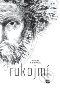 Kniha: Rukojmí (Ivan Štrpka). Kalich, 2014 Kniha: Rukojmí (Ivan Štrpka). Kalich, 2014