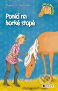 Kniha: Poníci na horké stopě (Dagmar H. Muellerová). Nakladatelství Fragment, 2015 Kniha: Poníci na horké stopě (Dagmar H. Muellerová). Nakladatelství Fragment, 2015