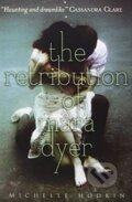 Kniha: The Retribution of Mara Dyer (Michelle Hodkin). Simon & Schuster, 2014 Kniha: The Retribution of Mara Dyer (Michelle Hodkin). Simon & Schuster, 2014