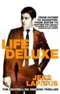 Kniha: Life Deluxe (Jens Lapidus). MacMillan, 2015 Kniha: Life Deluxe (Jens Lapidus). MacMillan, 2015