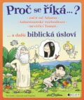Kniha: Proč se říká…? Biblická úsloví (Petr Kostka). Nakladatelství Fragment, 2015 Kniha: Proč se říká…? Biblická úsloví (Petr Kostka). Nakladatelství Fragment, 2015