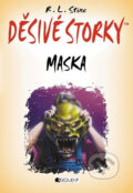 Kniha: Děsivé storky: Maska (R.L. Stine). Nakladatelství Fragment, 2015 Kniha: Děsivé storky: Maska (R.L. Stine). Nakladatelství Fragment, 2015
