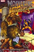 Kniha: Wolverine: Hercules (Frank Tieri a Juan Santacruz). Marvel, 2011 Kniha: Wolverine: Hercules (Frank Tieri a Juan Santacruz). Marvel, 2011