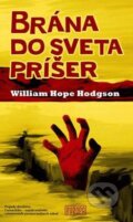Kniha: Brána do sveta príšer (William Hope Hodgson). Európa, 2015 Kniha: Brána do sveta príšer (William Hope Hodgson). Európa, 2015