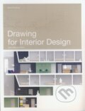 Kniha: Drawing for Interior Design (Drew Plunkett). Laurence King Publishing, 2014 Kniha: Drawing for Interior Design (Drew Plunkett). Laurence King Publishing, 2014