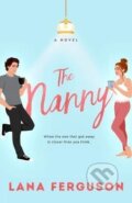 Kniha: The Nanny (Lana Ferguson). Penguin Putnam Inc, 2023 Kniha: The Nanny (Lana Ferguson). Penguin Putnam Inc, 2023