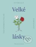 Kniha: Velké lásky (Pangea). Pangea, 2023 Kniha: Velké lásky (Pangea). Pangea, 2023