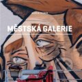 Kniha: Městská galerie (Martin Reiner). Druhé město, 2023 Kniha: Městská galerie (Martin Reiner). Druhé město, 2023