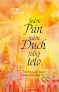 Kniha: Jeden Pán, jeden Duch, jedno telo (Peter Hocken), 2023 Kniha: Jeden Pán, jeden Duch, jedno telo (Peter Hocken), 2023