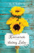 Kniha: Kaviareň slečny Lulu (T. I. Lowe), 2023 Kniha: Kaviareň slečny Lulu (T. I. Lowe), 2023