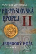 Kniha: Přemyslovská epopej II (Vlastimil Vondruška). Moba, 2023 Kniha: Přemyslovská epopej II (Vlastimil Vondruška). Moba, 2023