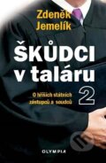 Kniha: Škůdci v taláru 2 (Zdeněk Jemelík). Olympia, 2023 Kniha: Škůdci v taláru 2 (Zdeněk Jemelík). Olympia, 2023