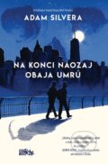 Kniha: Na konci naozaj obaja umrú (Adam Silvera). CooBoo SK, 2023 Kniha: Na konci naozaj obaja umrú (Adam Silvera). CooBoo SK, 2023