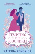 Kniha: Tempting the Scoundrel (Katrina Kendrick). Head of Zeus, 2023 Kniha: Tempting the Scoundrel (Katrina Kendrick). Head of Zeus, 2023