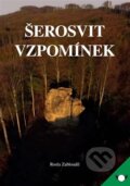 Kniha: Šerosvit vzpomínek (Rosťa Zabloudil). Zabloudil, 2023 Kniha: Šerosvit vzpomínek (Rosťa Zabloudil). Zabloudil, 2023