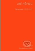 Kniha: Biografie 1953-2022 (Jiří Němec). Univerzita Karlova v Praze, 2023 Kniha: Biografie 1953-2022 (Jiří Němec). Univerzita Karlova v Praze, 2023