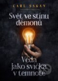 Kniha: Svět ve stínu démonů (Carl Sagan). Epocha, 2023 Kniha: Svět ve stínu démonů (Carl Sagan). Epocha, 2023