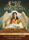 Kniha: Tarot andělské moudrosti (Radleigh Valentine). Synergie, 2023 Kniha: Tarot andělské moudrosti (Radleigh Valentine). Synergie, 2023