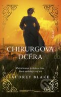 E-kniha: Chirurgova dcéra (Audrey Blake), 2023 E-kniha: Chirurgova dcéra (Audrey Blake), 2023