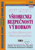 Kniha: Nový zákon o všeobecnej bezpečnosti výrobkov (Epos). Epos, 2023 Kniha: Nový zákon o všeobecnej bezpečnosti výrobkov (Epos). Epos, 2023