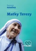 Kniha: Expresná novéna Matky Terezy (Martin Csontos). Zachej, 2023 Kniha: Expresná novéna Matky Terezy (Martin Csontos). Zachej, 2023
