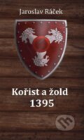 Kniha: Kořist a žold 1395 (Jaroslav Ráček). Powerprint, 2023 Kniha: Kořist a žold 1395 (Jaroslav Ráček). Powerprint, 2023