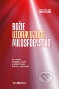 Kniha: Božie uzdravujúce milosrdenstvo (Kathleen Beckman). Zachej, 2023 Kniha: Božie uzdravujúce milosrdenstvo (Kathleen Beckman). Zachej, 2023