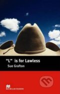 Kniha: Macmillan Readers Intermediate: L is for Lawless (Sue Grafton). MacMillan Kniha: Macmillan Readers Intermediate: L is for Lawless (Sue Grafton). MacMillan