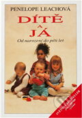 Kniha: Dítě a já (Penelope Leach). Cesty, 1995 Kniha: Dítě a já (Penelope Leach). Cesty, 1995