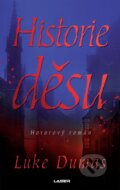 Kniha: Historie děsu (Luke Dumas). Laser books, 2023 Kniha: Historie děsu (Luke Dumas). Laser books, 2023