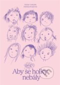 Kniha: Aby se holky nebály (Václav Vokolek). Malvern, 2023 Kniha: Aby se holky nebály (Václav Vokolek). Malvern, 2023