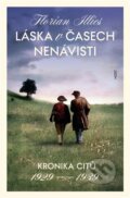 Kniha: Láska v časech nenávisti (Florian Illies). Host, 2023 Kniha: Láska v časech nenávisti (Florian Illies). Host, 2023