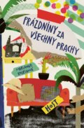 Kniha: Prázdniny za všechny prachy (Marianne Kaurin). Host, 2023 Kniha: Prázdniny za všechny prachy (Marianne Kaurin). Host, 2023